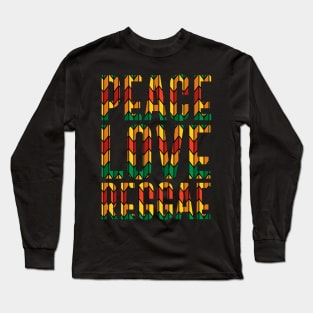 Peace Love Reggae, Rasta, Jamaica Long Sleeve T-Shirt